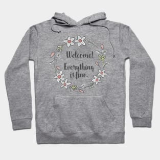 The Good Place - Welcome!  Everything is Fine. Hoodie